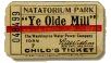 Ye Olde Mill Ticket